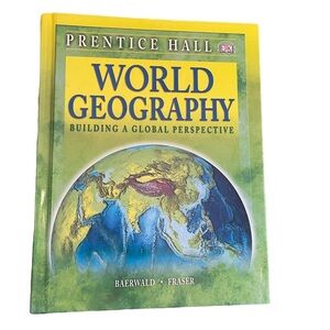 Prentice Hall World Geography Building a Global Perspective by Baerwald & Fraser